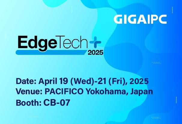 Join us at EdgeTech+ | NOV 19-21 2025
