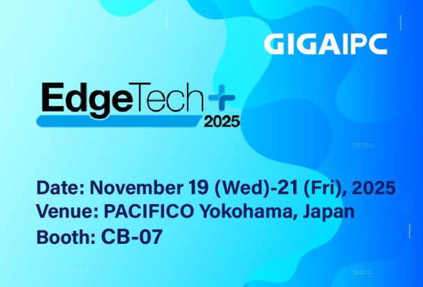 Join us at EdgeTech+ | NOV 19-21 2025